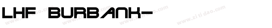 LHF Burbank字体转换